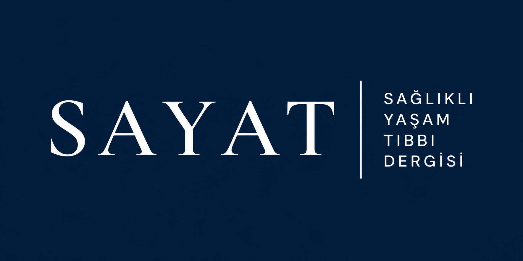 SAYAT — Sağlıklı Yaşam Tıbbı Dergisi